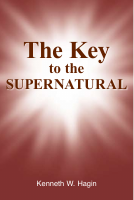 TheKeyToTheSupernatural(Kenneth Hagin).pdf